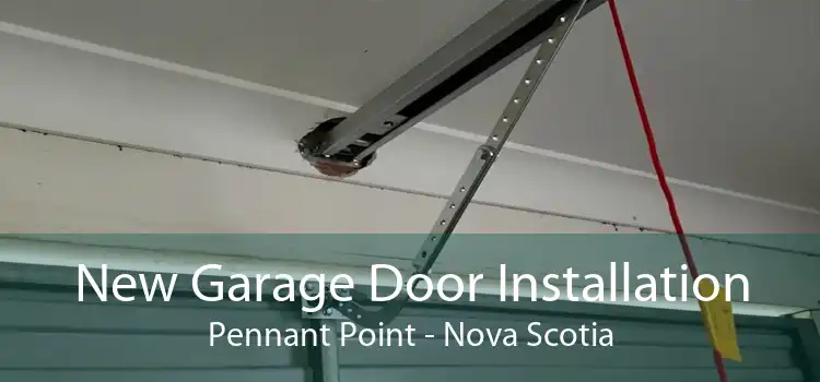 New Garage Door Installation Pennant Point - Nova Scotia