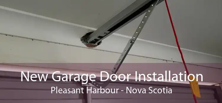 New Garage Door Installation Pleasant Harbour - Nova Scotia