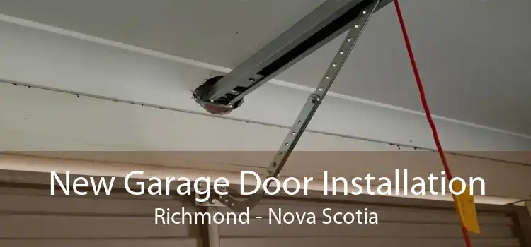 New Garage Door Installation Richmond - Nova Scotia