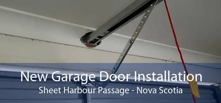 New Garage Door Installation Sheet Harbour Passage - Nova Scotia