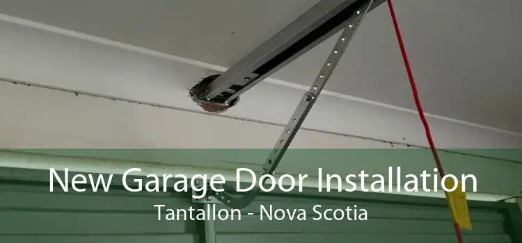 New Garage Door Installation Tantallon - Nova Scotia