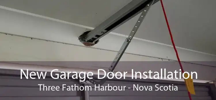 New Garage Door Installation Three Fathom Harbour - Nova Scotia