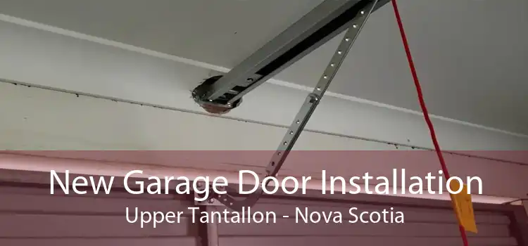 New Garage Door Installation Upper Tantallon - Nova Scotia
