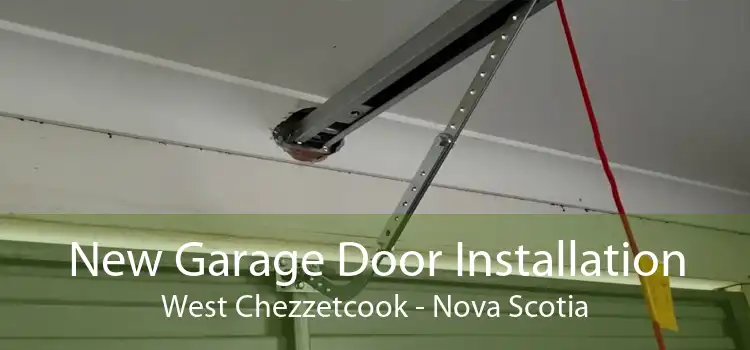 New Garage Door Installation West Chezzetcook - Nova Scotia