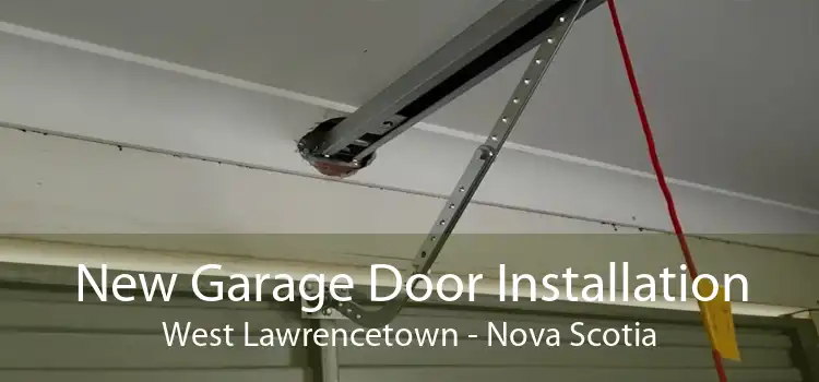 New Garage Door Installation West Lawrencetown - Nova Scotia