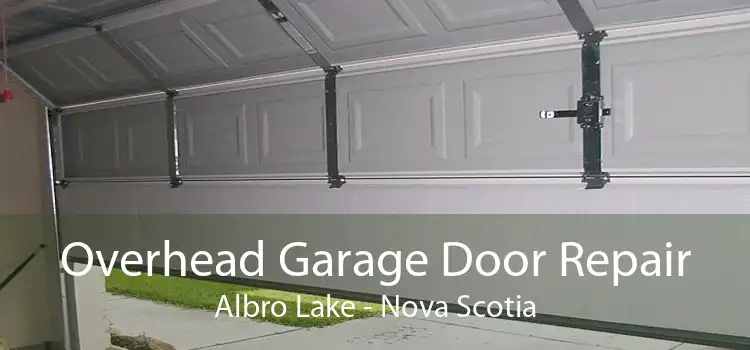Overhead Garage Door Repair Albro Lake - Nova Scotia