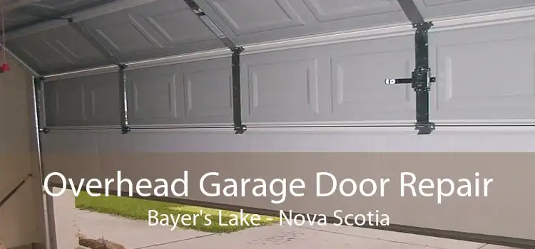 Overhead Garage Door Repair Bayer's Lake - Nova Scotia