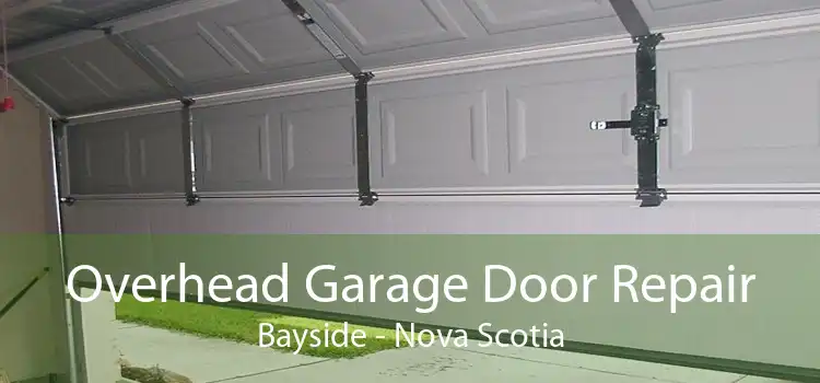 Overhead Garage Door Repair Bayside - Nova Scotia