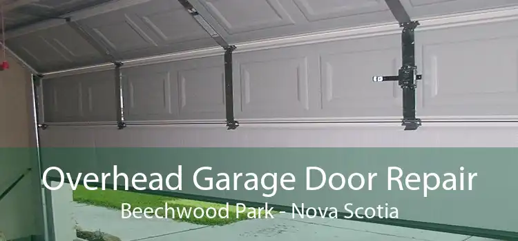 Overhead Garage Door Repair Beechwood Park - Nova Scotia