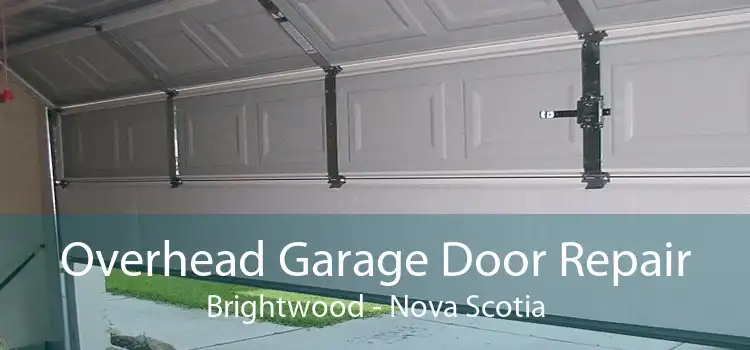 Overhead Garage Door Repair Brightwood - Nova Scotia