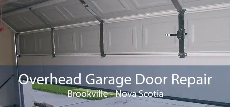 Overhead Garage Door Repair Brookville - Nova Scotia