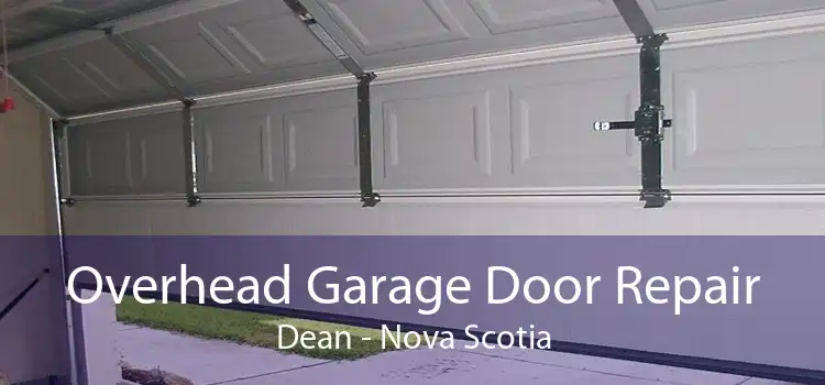 Overhead Garage Door Repair Dean - Nova Scotia