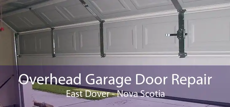 Overhead Garage Door Repair East Dover - Nova Scotia