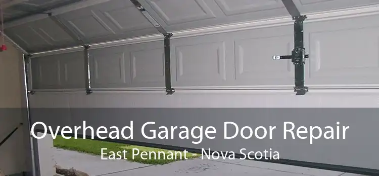 Overhead Garage Door Repair East Pennant - Nova Scotia