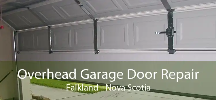 Overhead Garage Door Repair Falkland - Nova Scotia