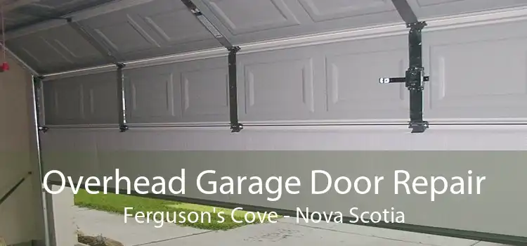 Overhead Garage Door Repair Ferguson's Cove - Nova Scotia