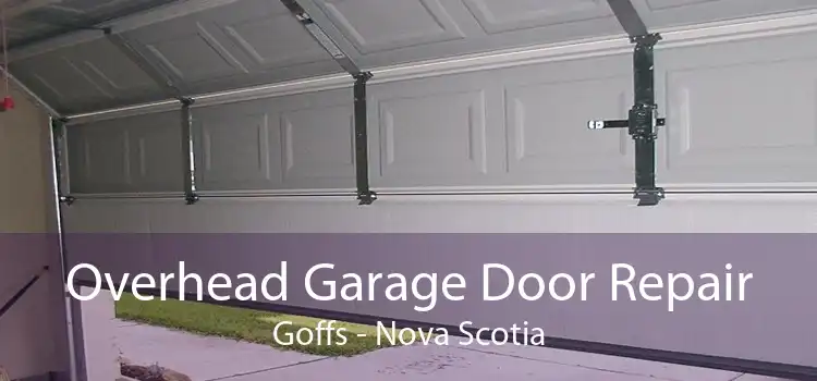 Overhead Garage Door Repair Goffs - Nova Scotia