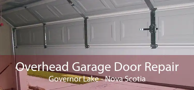 Overhead Garage Door Repair Governor Lake - Nova Scotia