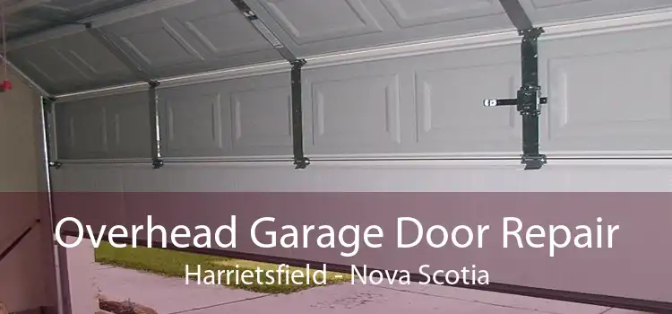 Overhead Garage Door Repair Harrietsfield - Nova Scotia