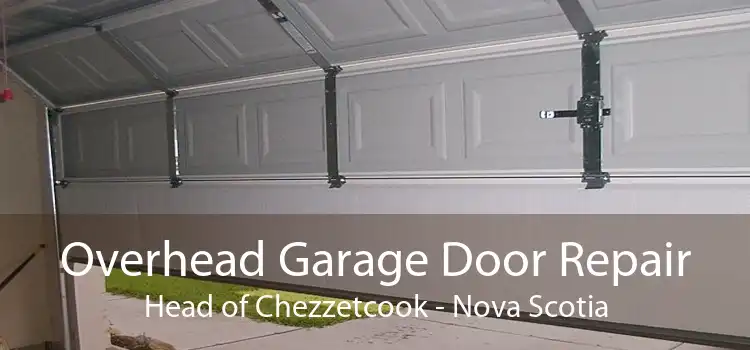Overhead Garage Door Repair Head of Chezzetcook - Nova Scotia