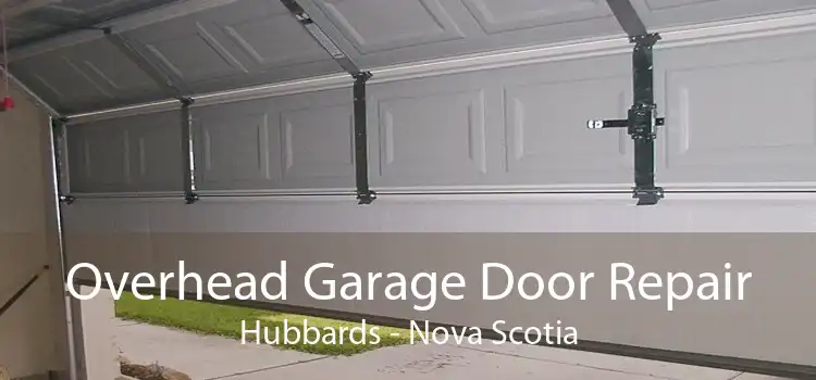 Overhead Garage Door Repair Hubbards - Nova Scotia