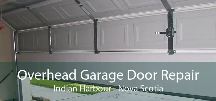 Overhead Garage Door Repair Indian Harbour - Nova Scotia