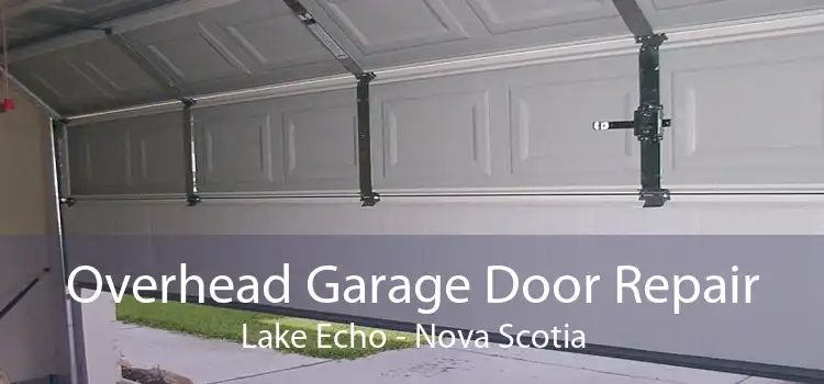 Overhead Garage Door Repair Lake Echo - Nova Scotia