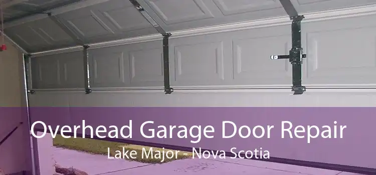 Overhead Garage Door Repair Lake Major - Nova Scotia
