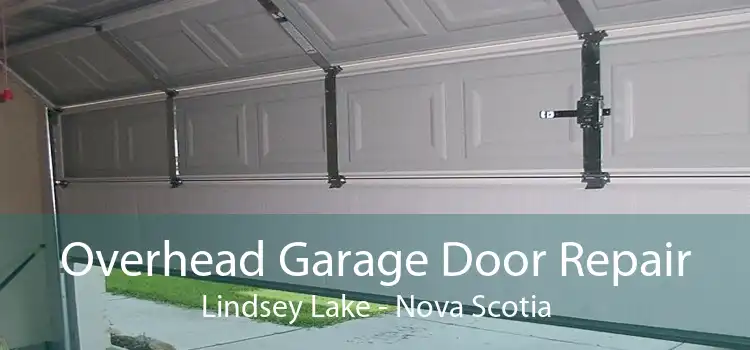 Overhead Garage Door Repair Lindsey Lake - Nova Scotia
