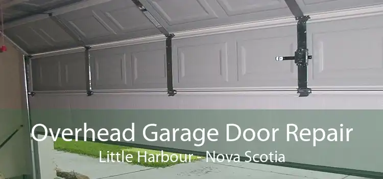 Overhead Garage Door Repair Little Harbour - Nova Scotia