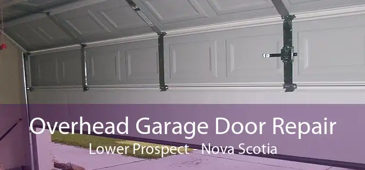 Overhead Garage Door Repair Lower Prospect - Nova Scotia