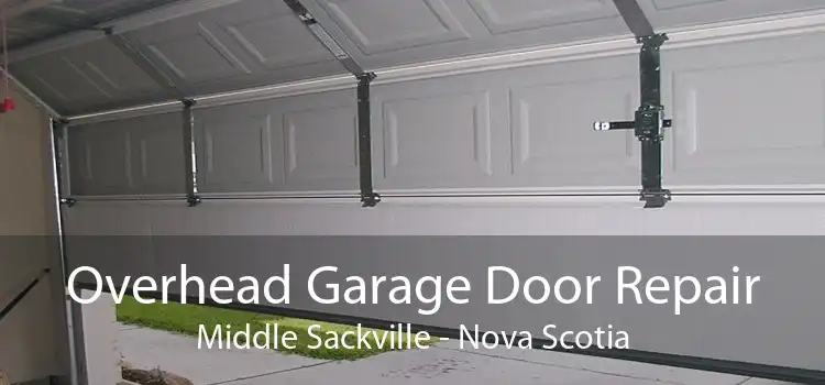 Overhead Garage Door Repair Middle Sackville - Nova Scotia