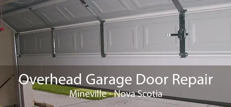 Overhead Garage Door Repair Mineville - Nova Scotia
