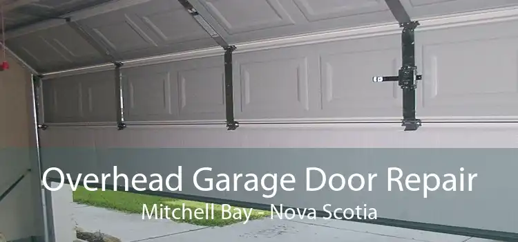 Overhead Garage Door Repair Mitchell Bay - Nova Scotia