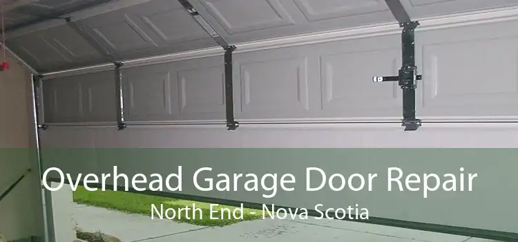 Overhead Garage Door Repair North End - Nova Scotia