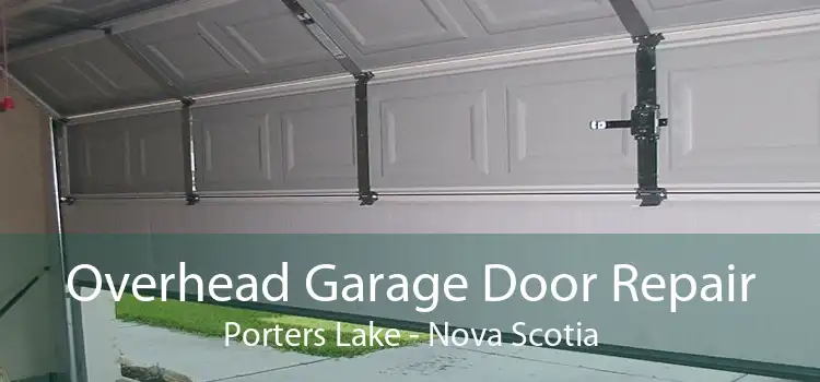 Overhead Garage Door Repair Porters Lake - Nova Scotia