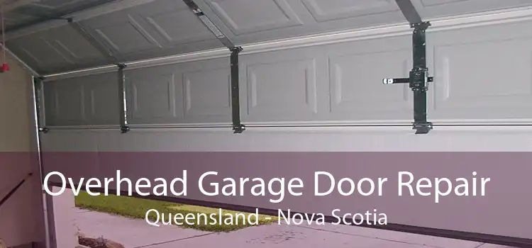 Overhead Garage Door Repair Queensland - Nova Scotia