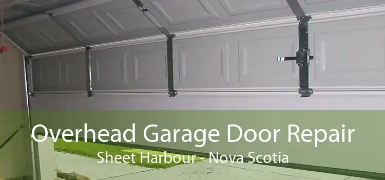 Overhead Garage Door Repair Sheet Harbour - Nova Scotia