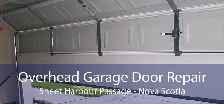 Overhead Garage Door Repair Sheet Harbour Passage - Nova Scotia