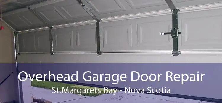 Overhead Garage Door Repair St.Margarets Bay - Nova Scotia