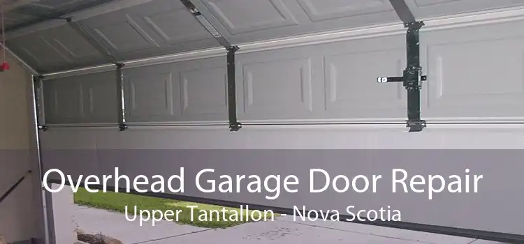 Overhead Garage Door Repair Upper Tantallon - Nova Scotia