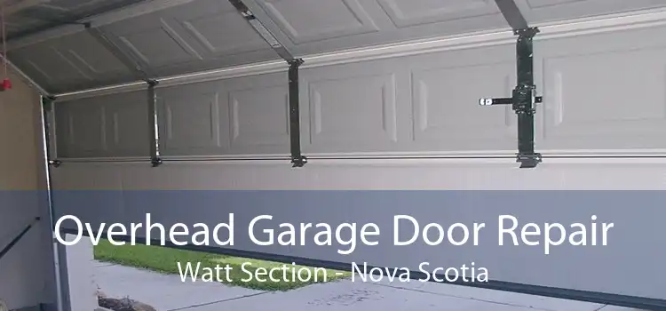 Overhead Garage Door Repair Watt Section - Nova Scotia