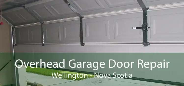 Overhead Garage Door Repair Wellington - Nova Scotia