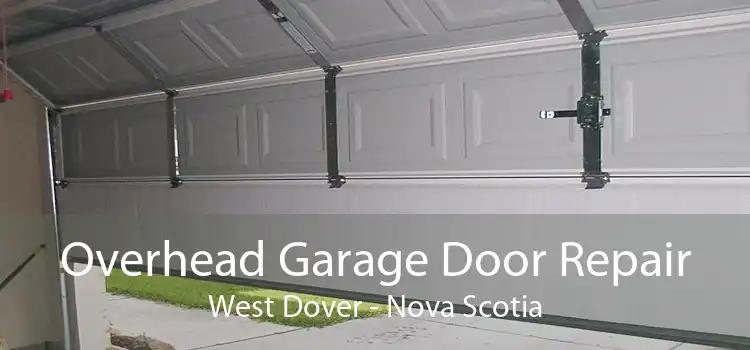 Overhead Garage Door Repair West Dover - Nova Scotia