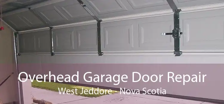 Overhead Garage Door Repair West Jeddore - Nova Scotia