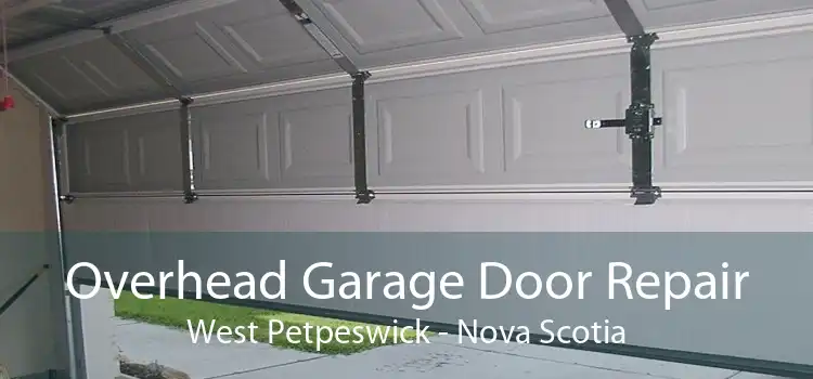 Overhead Garage Door Repair West Petpeswick - Nova Scotia