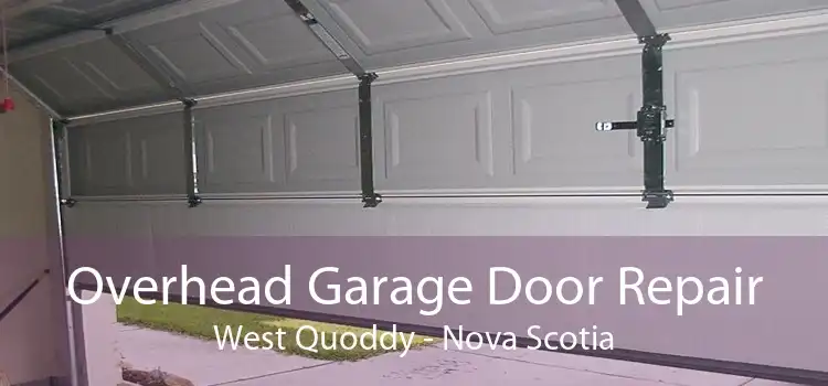Overhead Garage Door Repair West Quoddy - Nova Scotia
