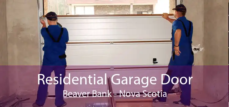Residential Garage Door Beaver Bank - Nova Scotia