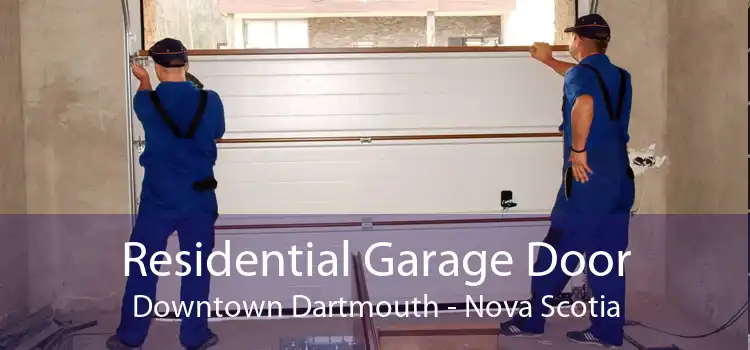 Residential Garage Door Downtown Dartmouth - Nova Scotia