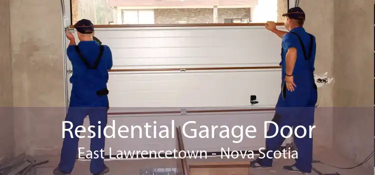 Residential Garage Door East Lawrencetown - Nova Scotia